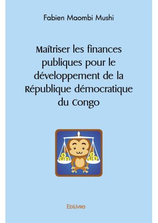 Maîtriser les finances publiques pour le développement de la République démocratique du Congo