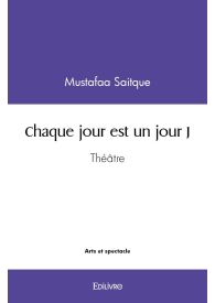 Chaque jour est un jour J