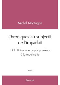 Chroniques au subjectif de l'imparfait