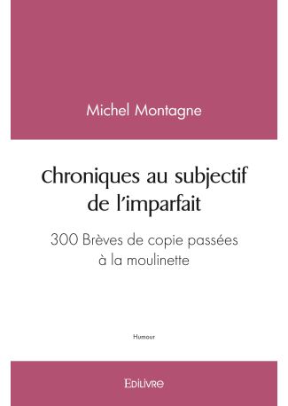 Chroniques au subjectif de l'imparfait