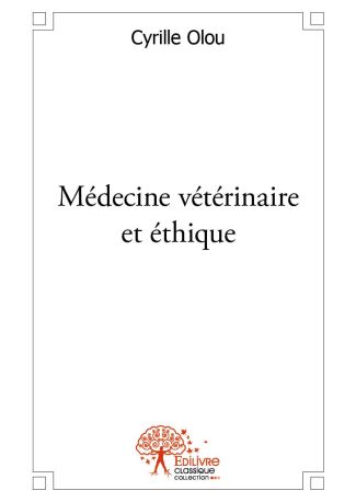 Médecine vétérinaire et éthique