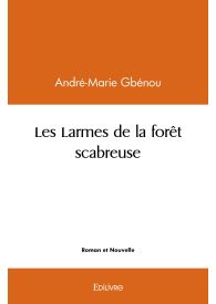 Les Larmes de la forêt scabreuse
