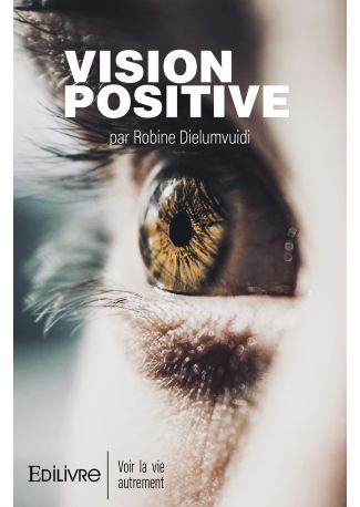 Vision positive