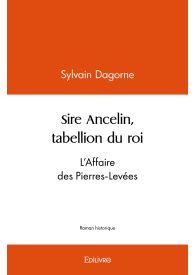 Sire Ancelin, tabellion du roi