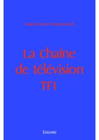 La Chaîne de télévision TF1