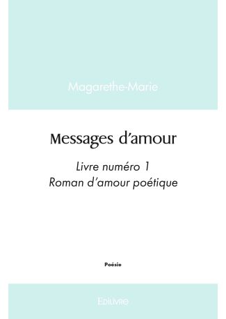 Messages d'amour - Tome 1