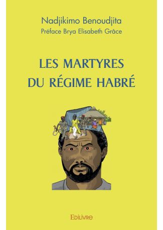 LES MARTYRES DU RÉGIME HABRÉ