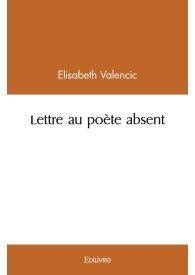 Lettre au poète absent