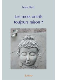 Les mots ont-ils toujours raison ?