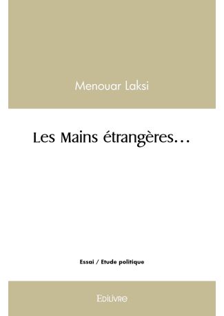 Les Mains étrangères...