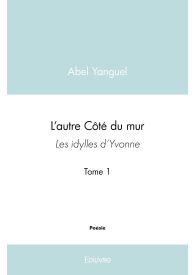 L'autre Côté du mur - Tome 1