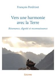 Vers une harmonie avec la Terre