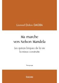 Ma marche vers Nelson Mandela