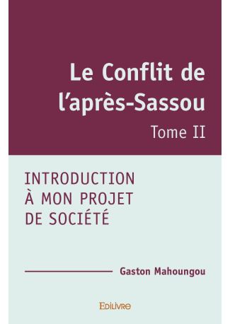 Le Conflit de l’après-Sassou - Tome 2