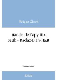 Rando de Papy III : Sault – Raclaz-D'en-Haut