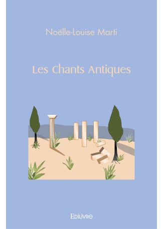 Les Chants Antiques