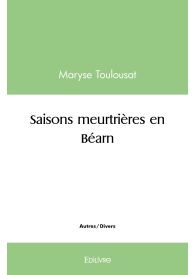 Saisons meurtrières en Béarn