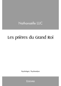 Les prières du Grand Roi