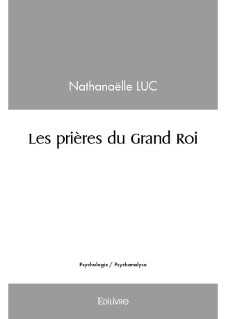 Les prières du Grand Roi