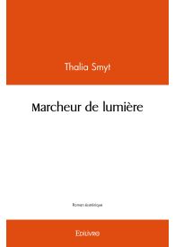 Marcheur de lumière