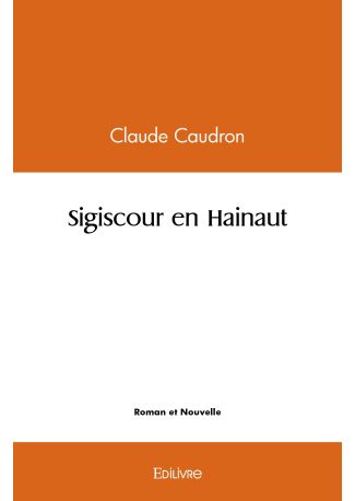 Sigiscour en Hainaut