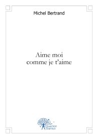 Aime-moi comme je t'aime