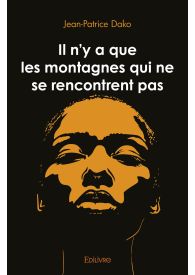 Il n'y a que les montagnes qui ne se rencontrent pas