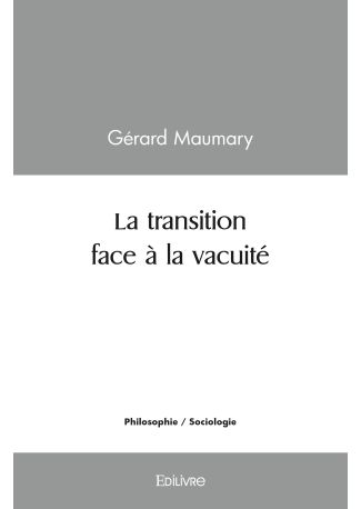 La transition face à la vacuité