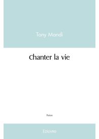 Chanter la vie