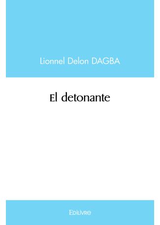 El detonante