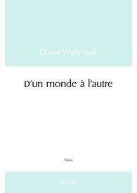 D'un monde à l'autre