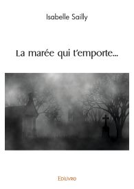 La marée qui t'emporte...
