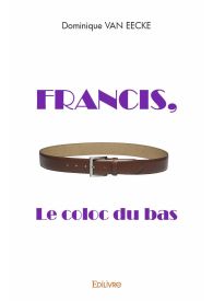 Francis, le coloc du bas