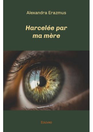 Harcelée par ma mère