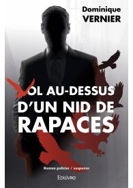 Vol au-dessus d'un nid de rapaces