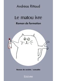 Le matou ivre Roman de formation