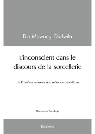 L'inconscient dans le discours de la sorcellerie