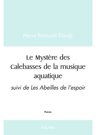 Le Mystère des Calebasses de la musique aquatique