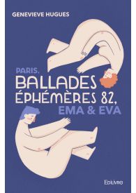 Paris - Ballades éphémères 82 - Éma & Éva