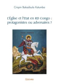 L’Église et l’Etat en RD Congo : protagonistes ou adversaires ?