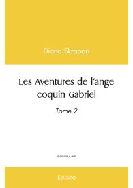 Les Aventures de l'ange coquin Gabriel (TOME2)