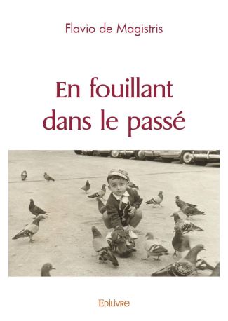 En fouillant dans le passé