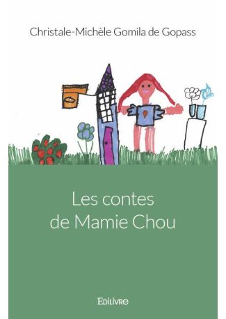 Les contes de Mamie Chou