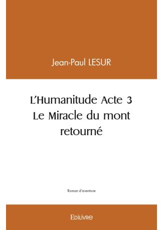 L'Humanitude - Tome 3