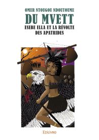 Du Mvett, la généalogie du silence - Tome 2