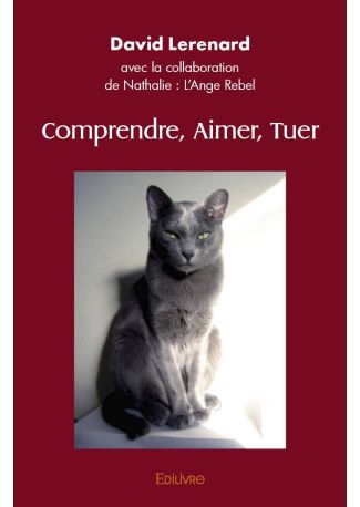 Comprendre, Aimer, Tuer