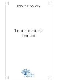 Tout enfant est l'enfant