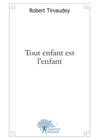 Tout enfant est l'enfant