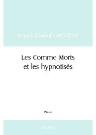 Les Comme Morts et les hypnotisés