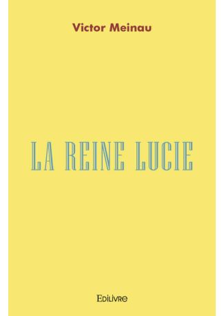 La reine Lucie